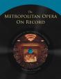 Metropolitan Opera On Record - Preview