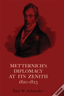 Capa do artigo Metternich'S Diplomacy At Its Zenith, 1820-1823