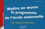 Mettre En Oeuvre Les Programmes De Maternelle - Preview