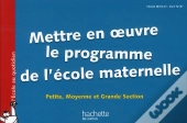 Mettre En Oeuvre Les Programmes De Maternelle