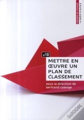 Mettre En Oeuvre Un Plan De Classement