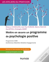 Mettre En Oeuvre Un Programme De Psychologie Positive ; Programme Care (Cohérence-Attention-Relation-Engagement)