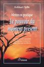 Mettre En Pratique Le Pouvoir Du Moment Present - Preview