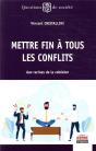 Mettre Fin A Tous Les Conflits - Aux Racines De La Cohesion - Preview
