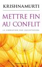 Mettre Fin Au Conflit ; La Libération Par L'Acceptation - Preview