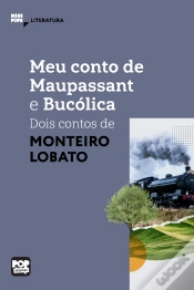 Capa do artigo Meu Conto De Maupassant E Bucólica: Dois Contos De Monteiro Lobato