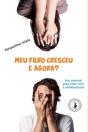 Meu Filho Cresceu, E Agora? - Preview
