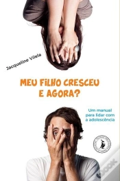 Capa do artigo Meu Filho Cresceu, E Agora?