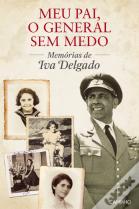 Meu Pai, o General Sem Medo