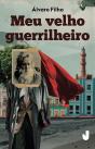 Meu Velho Guerrilheiro - Preview