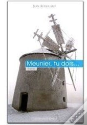 Meunier, Tu Dors