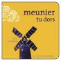 Meunier Tu Dors - Preview