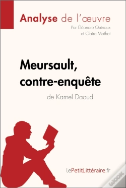 Capa do artigo Meursault, Contre-Enquête De Kamel Daoud (Analyse De L'Œuvre)