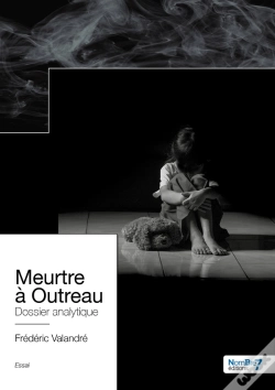 Capa do artigo Meurtre À Outreau : Dossier Analytique