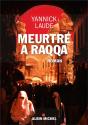 Meurtre A Raqqa - Preview
