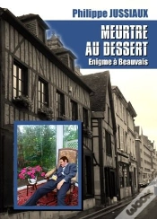 Capa do artigo Meurtre Au Dessert ; Énigme À Beauvais