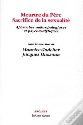 Meurtre Du Pere Sacrifice De La Sexualite