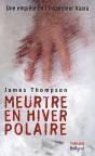 Meurtre En Hiver Polaire ; Une Nouvelle Enquête De L'Inspecteur Vaara - Preview