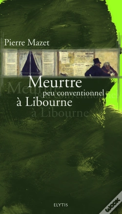 Capa do artigo Meurtre Peu Conventionnel A Libourne