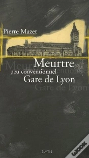 Capa do artigo Meurtre Peu Conventionnel Gare De Lyon