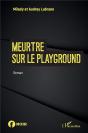 Meurtre Sur Le Playground - Preview