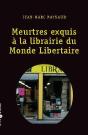 Meurtres Exquis À La Librairie Du Monde Libertaire - Preview