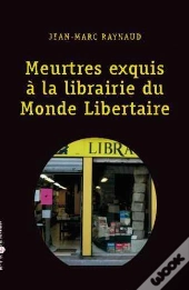 Meurtres Exquis À La Librairie Du Monde Libertaire