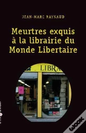 Capa do artigo Meurtres Exquis À La Librairie Du Monde Libertaire