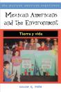 Mexican Americans And The Environment - Preview