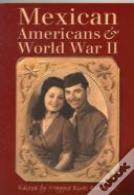 Mexican Americans And World War Ii