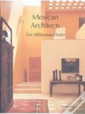 Capa do artigo Mexican Architects: New Millennium Homes
