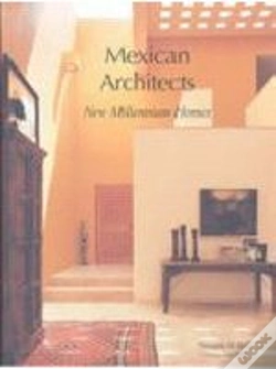 Capa do artigo Mexican Architects: New Millennium Homes