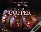 Capa do artigo Mexican Arts Series: Hammered Copper