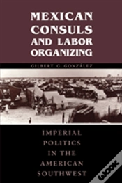 Capa do artigo Mexican Consuls And Labor Organizing