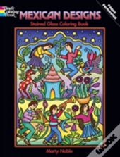 Mexican Designs Stained Glass Coloring Book
