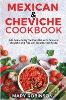 Mexican &Amp; Cheviche Cookbook