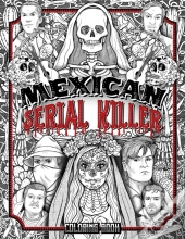 Mexican Serial Killer Coloring Book