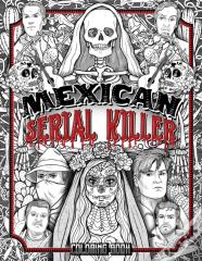 Mexican Serial Killer Coloring Book