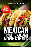 Mexican Traditional And Modern Cookbook