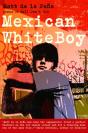 Mexican Whiteboy - Preview