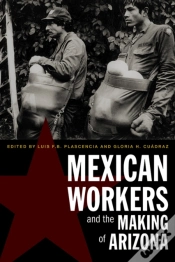 Capa do artigo Mexican Workers And The Making Of Arizona