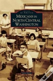 Capa do artigo Mexicans In North Central Washington