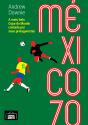México 70 - Preview