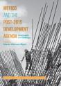 Mexico And The Post-2015 Development Agenda - Preview