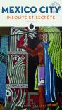 Mexico City Insolite Et Secrete - Preview