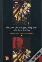 Mexico: Del Antiguo Regimen A Larevolucion 2vols 