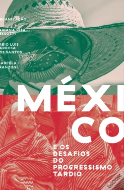 Capa do artigo México E Os Desafios Do Progressismo Tardio