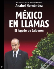 Capa do artigo México En Llamas: El Legado De Calderón