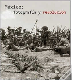 Capa do artigo México: Fotograf¡A Y Revolución