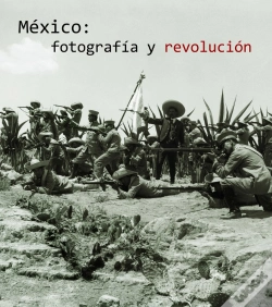 Capa do artigo México: Fotograf¡A Y Revolución (Edición Reducida)